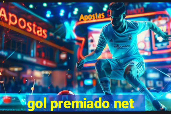 gol premiado net - Riches